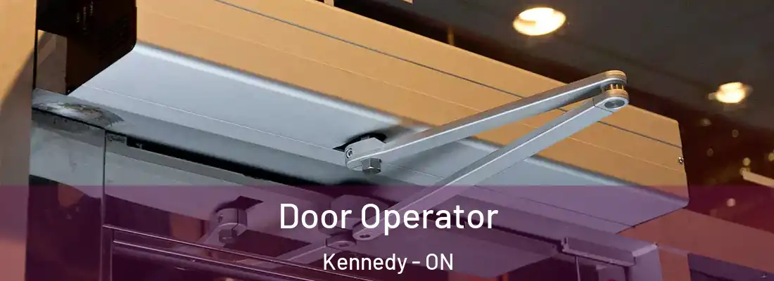  Door Operator Kennedy - ON