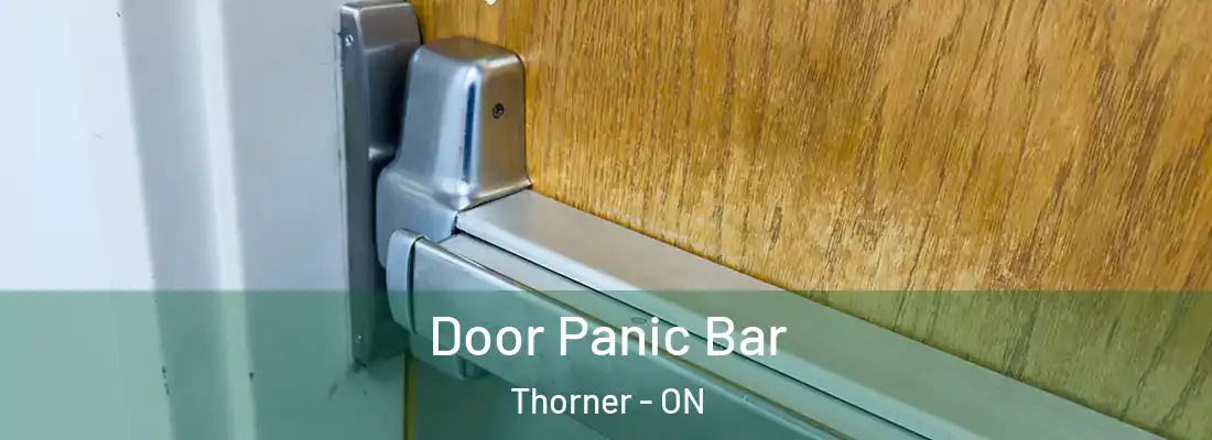  Door Panic Bar Thorner - ON