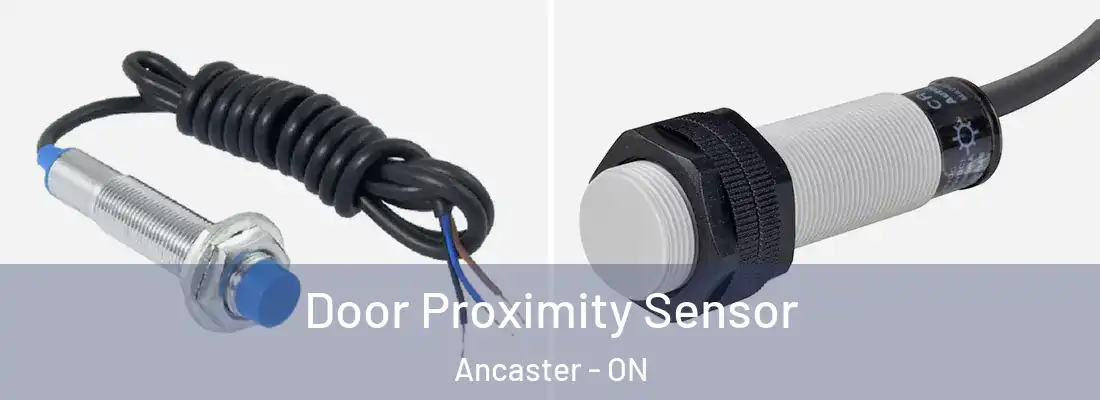  Door Proximity Sensor Ancaster - ON