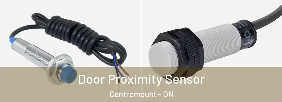  Door Proximity Sensor Centremount - ON