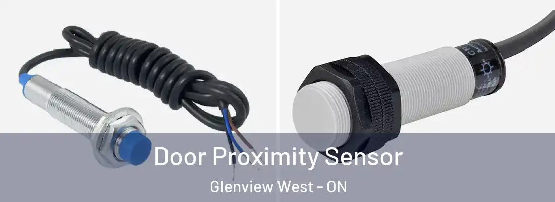  Door Proximity Sensor Glenview West - ON