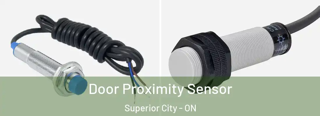  Door Proximity Sensor Superior City - ON