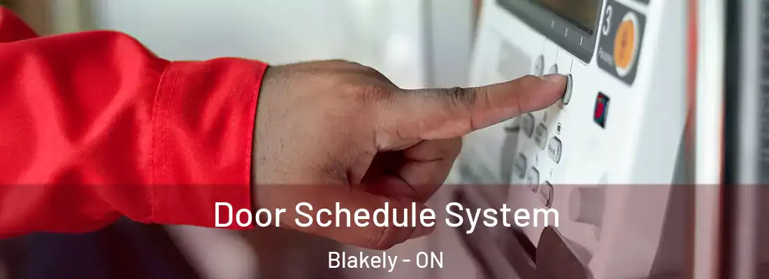  Door Schedule System Blakely - ON