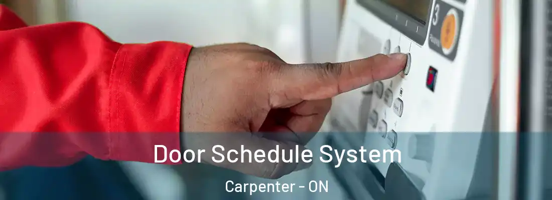  Door Schedule System Carpenter - ON