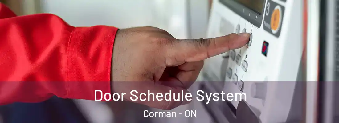  Door Schedule System Corman - ON