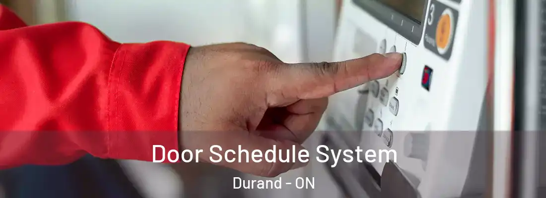  Door Schedule System Durand - ON