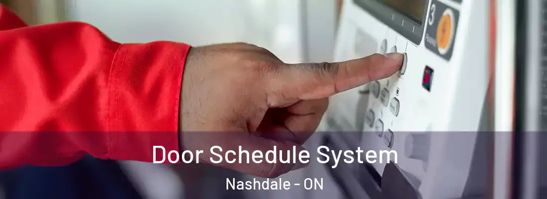  Door Schedule System Nashdale - ON