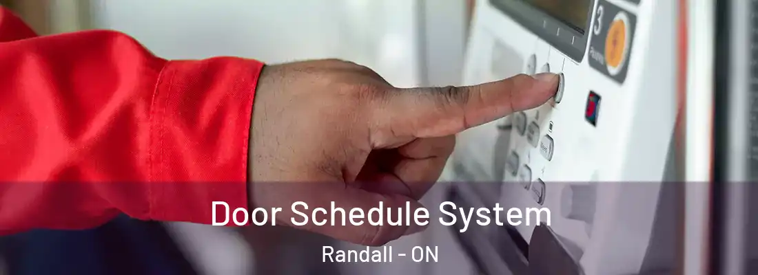  Door Schedule System Randall - ON