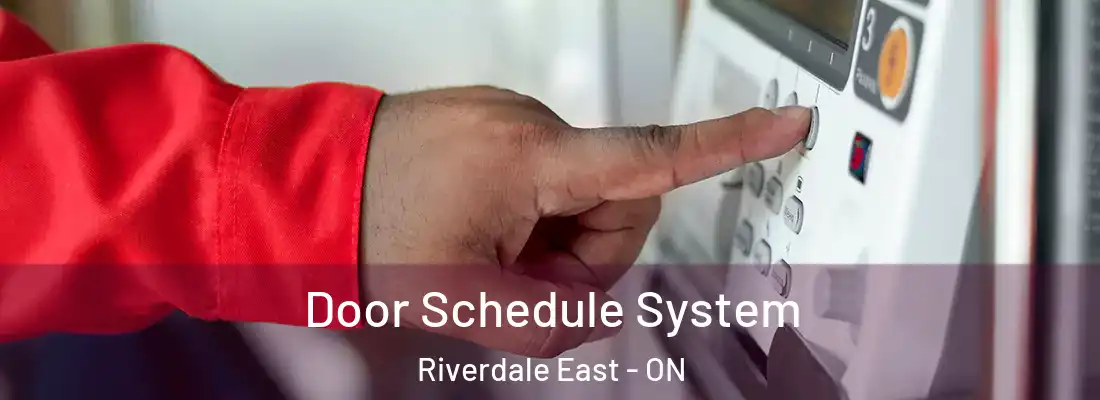  Door Schedule System Riverdale East - ON