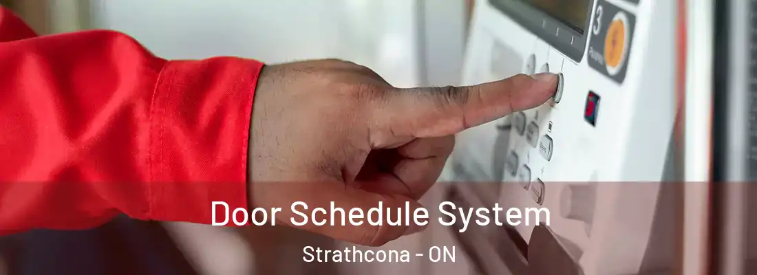  Door Schedule System Strathcona - ON