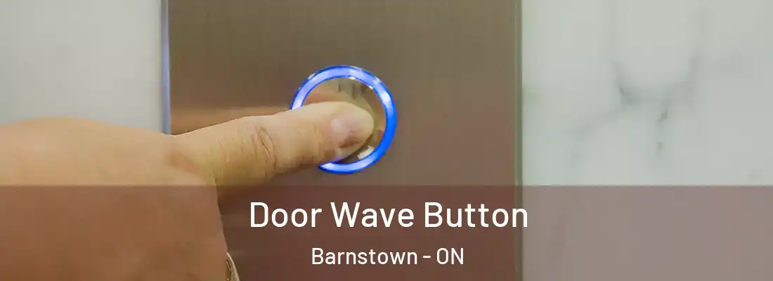  Door Wave Button Barnstown - ON