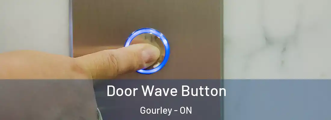  Door Wave Button Gourley - ON