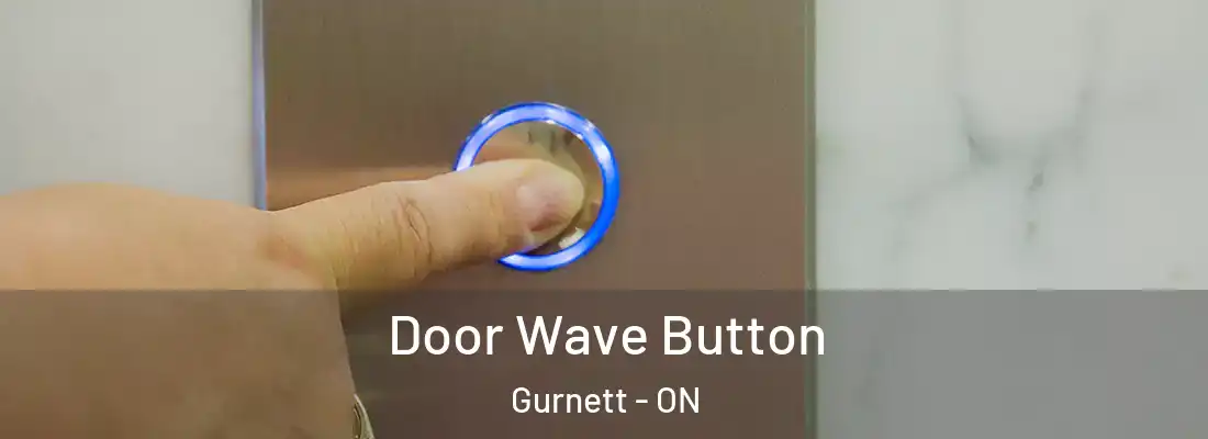  Door Wave Button Gurnett - ON