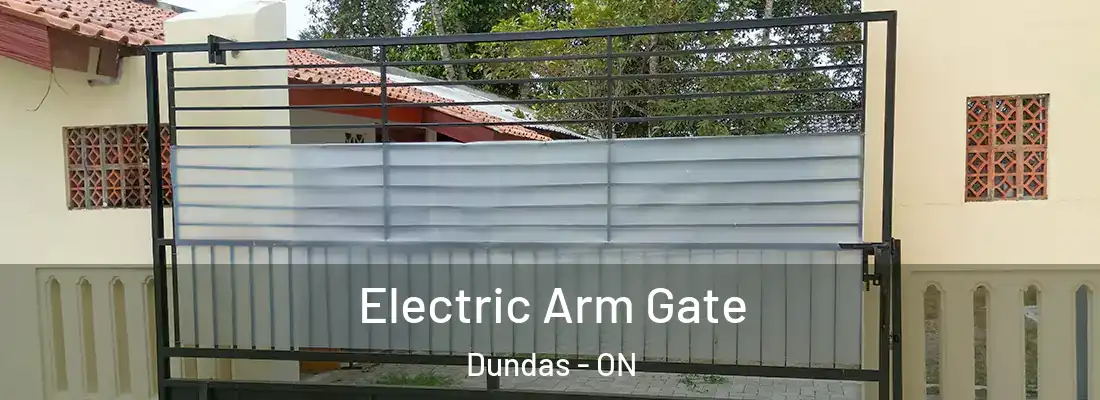  Electric Arm Gate Dundas - ON