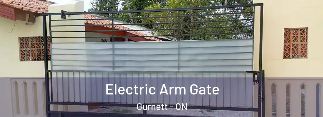  Electric Arm Gate Gurnett - ON