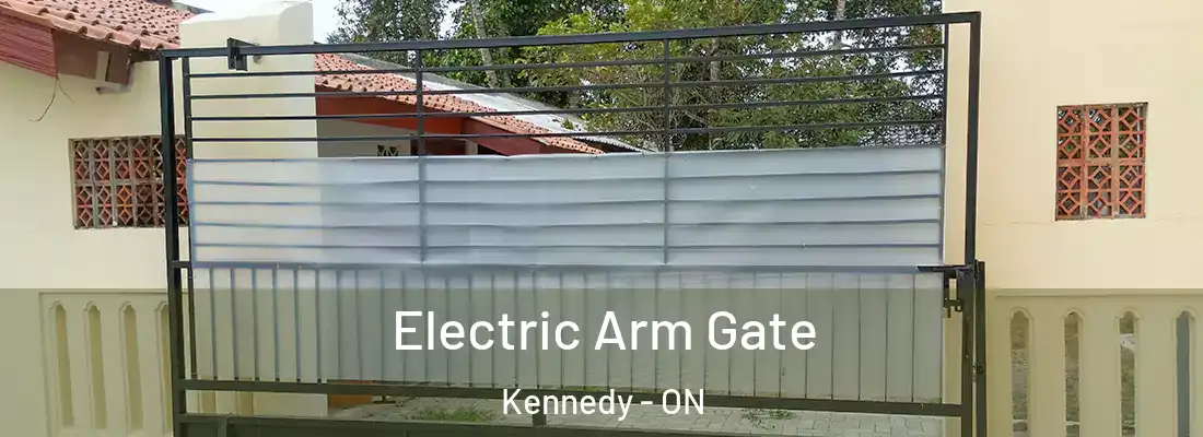  Electric Arm Gate Kennedy - ON
