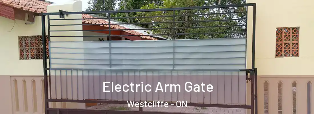  Electric Arm Gate Westcliffe - ON