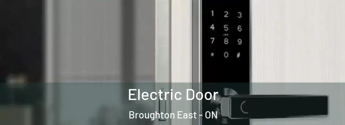  Electric Door Broughton East - ON