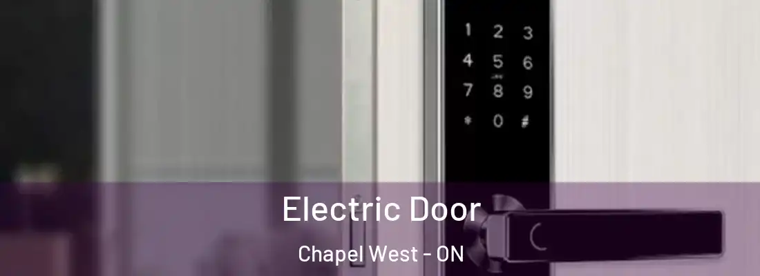  Electric Door Chapel West - ON