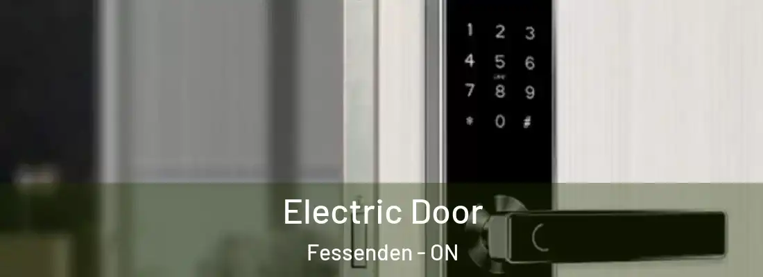  Electric Door Fessenden - ON