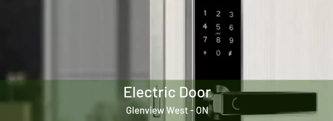  Electric Door Glenview West - ON