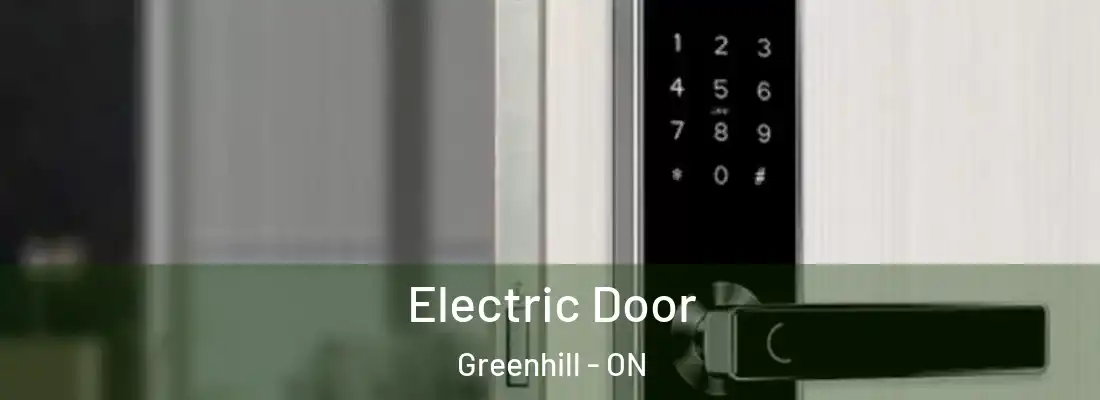  Electric Door Greenhill - ON