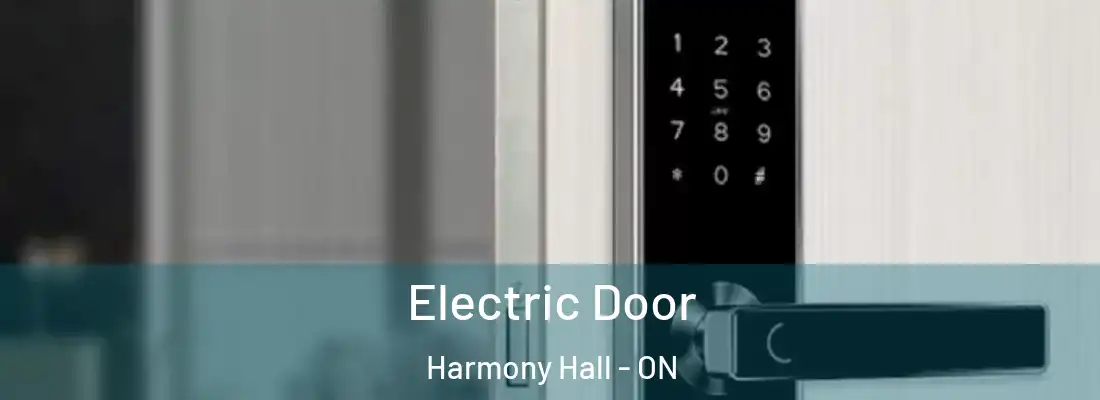 Electric Door Harmony Hall - ON