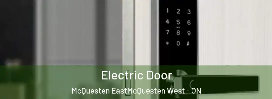  Electric Door McQuesten EastMcQuesten West - ON