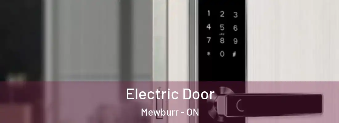  Electric Door Mewburr - ON