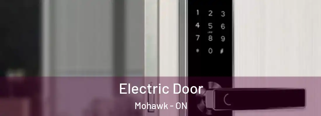  Electric Door Mohawk - ON