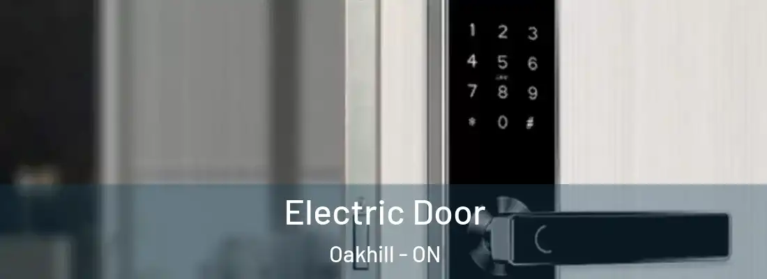 Electric Door Oakhill - ON