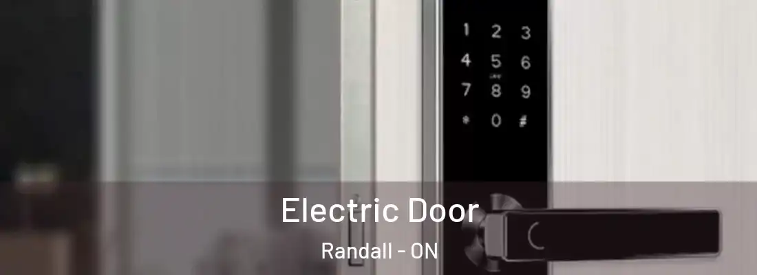  Electric Door Randall - ON