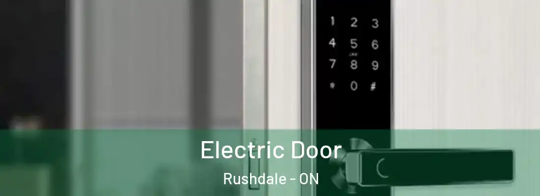  Electric Door Rushdale - ON