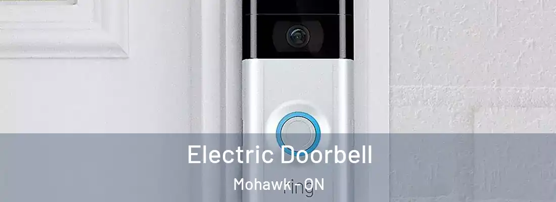  Electric Doorbell Mohawk - ON