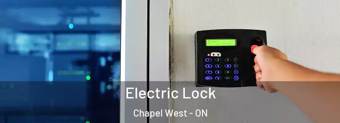  Electric Lock Chapel West - ON