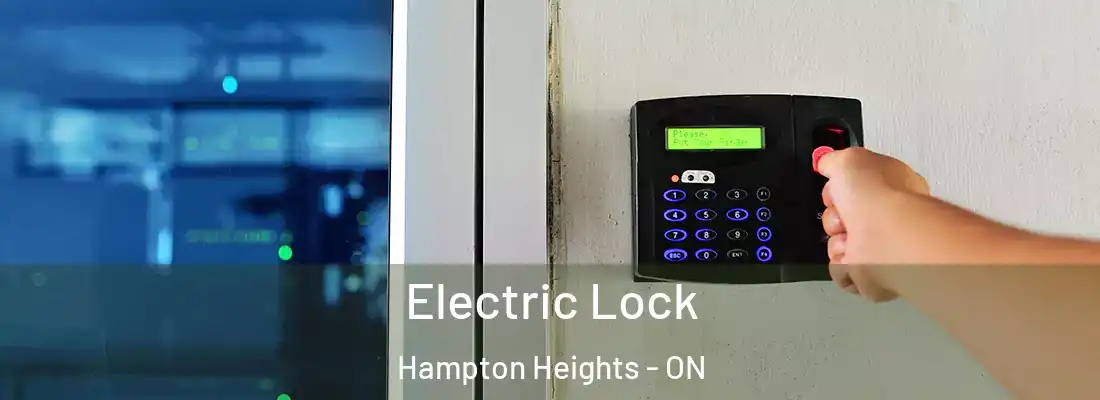 Electric Lock Hampton Heights - ON