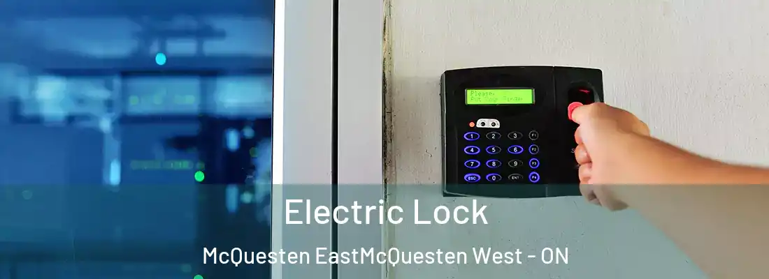  Electric Lock McQuesten EastMcQuesten West - ON