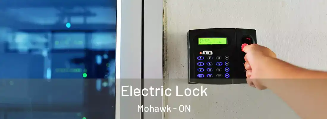  Electric Lock Mohawk - ON