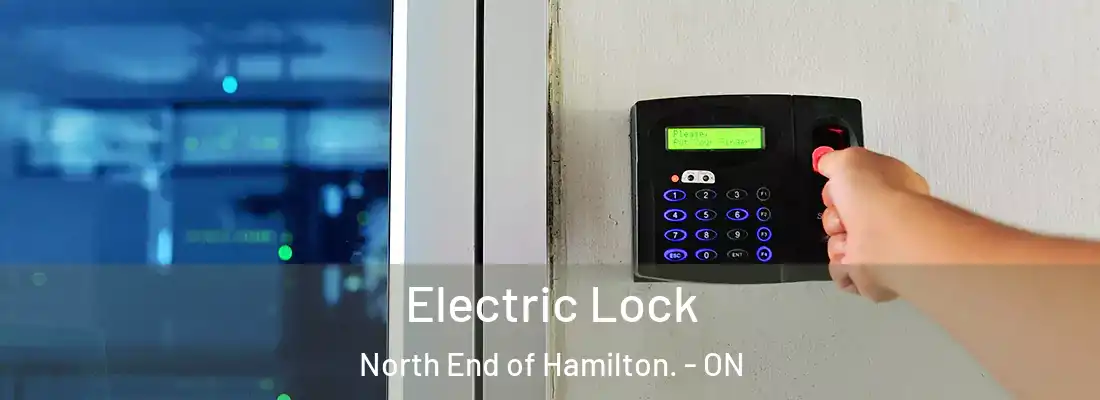  Electric Lock North End of Hamilton. - ON