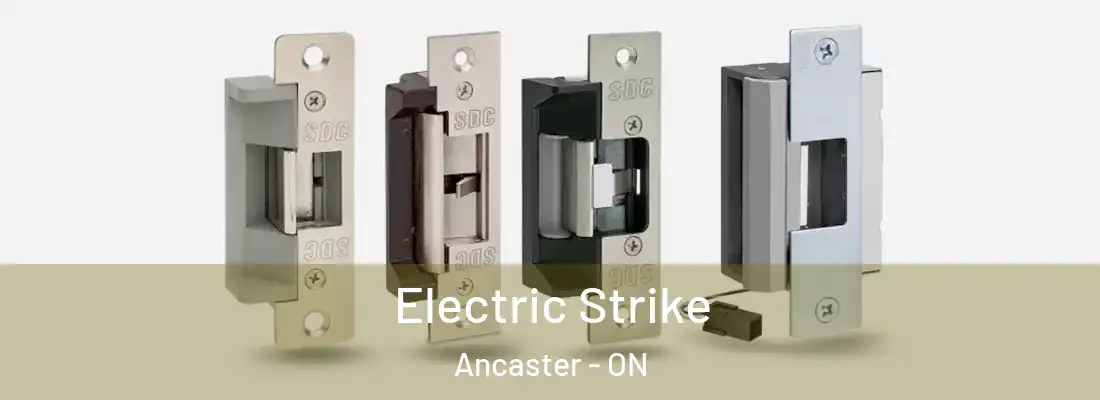  Electric Strike Ancaster - ON