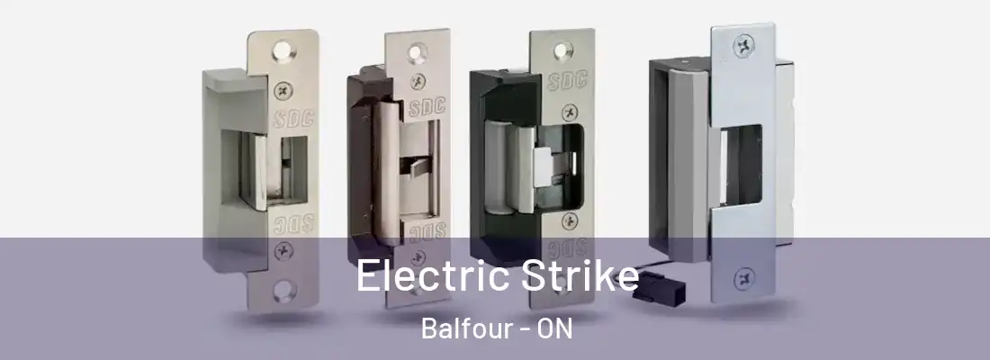  Electric Strike Balfour - ON