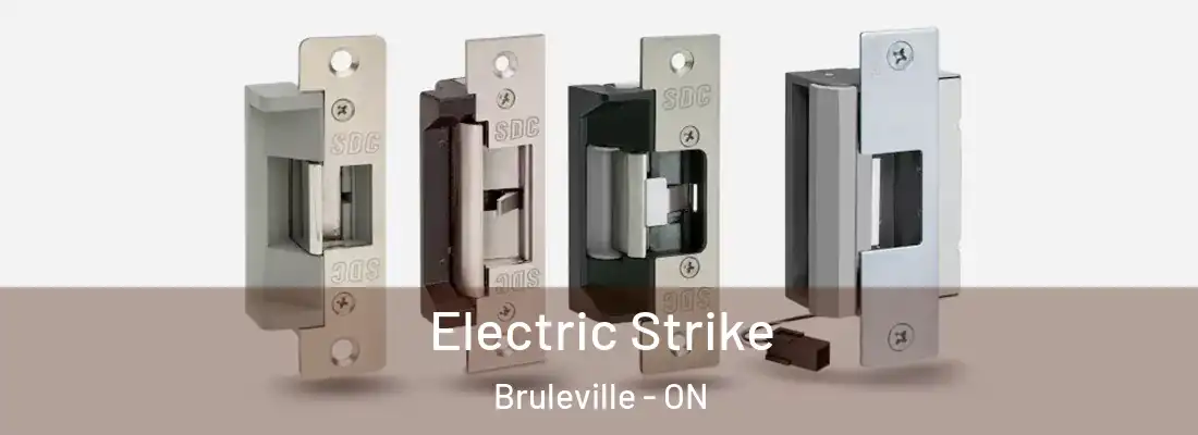  Electric Strike Bruleville - ON