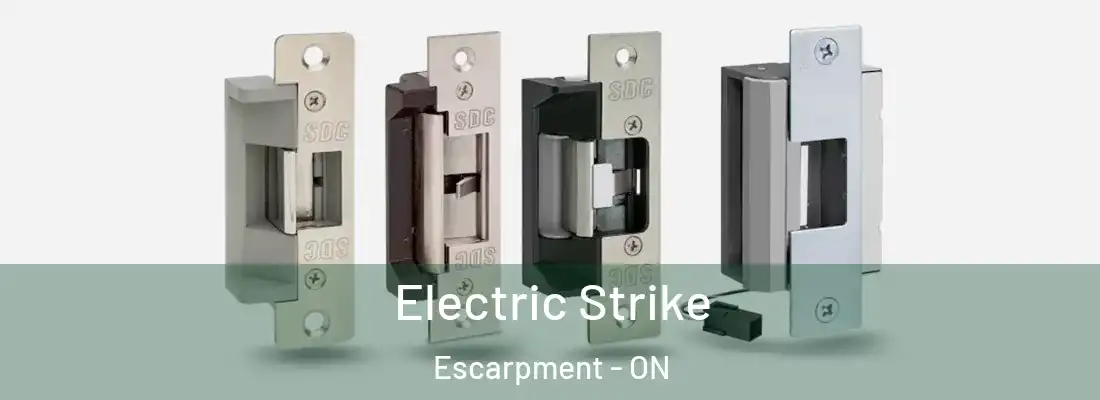  Electric Strike Escarpment - ON