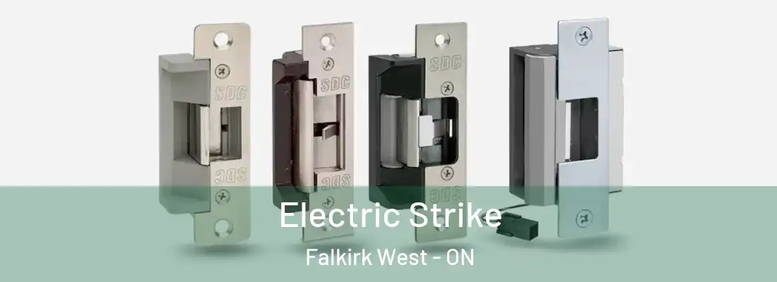  Electric Strike Falkirk West - ON