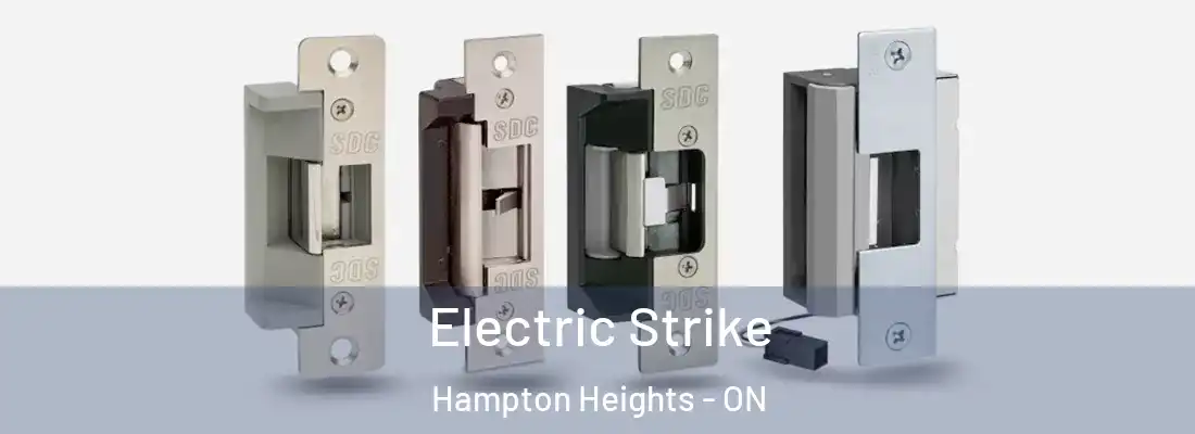  Electric Strike Hampton Heights - ON