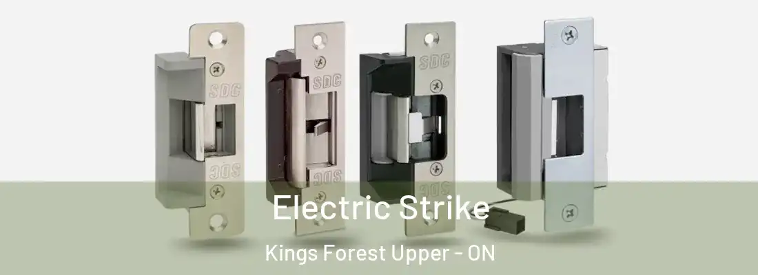  Electric Strike Kings Forest Upper - ON