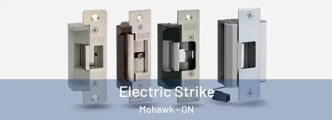  Electric Strike Mohawk - ON