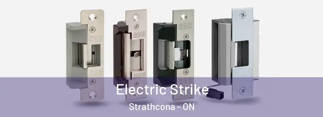  Electric Strike Strathcona - ON