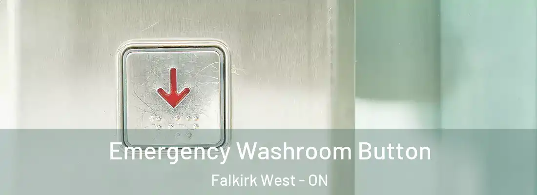  Emergency Washroom Button Falkirk West - ON