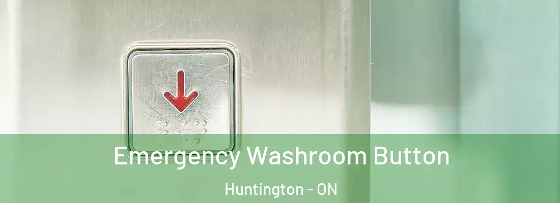  Emergency Washroom Button Huntington - ON